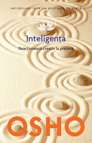 Inteligenta: Reactioneaza creativ la prezent