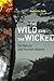 The Wild and the Wicked: On...