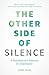 The Other Side of Silence: A Psychiatrist's Memoir of Depression