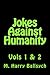 Jokes Against Humanity by M Harry Ballsych