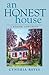 An Honest House by Cynthia Reyes