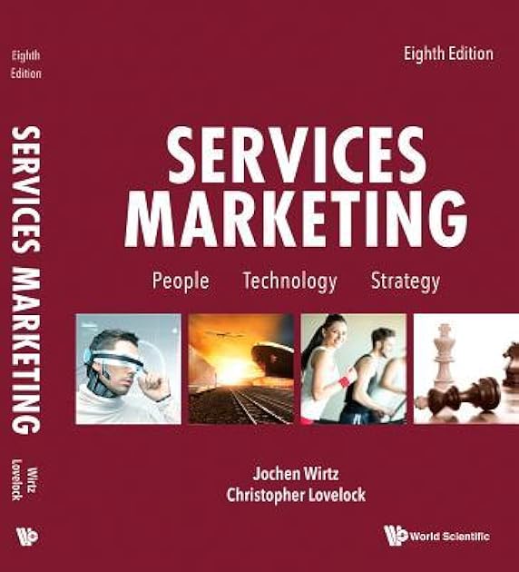 Services Marketing: People, Technology, Strategy