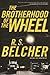 The Brotherhood of the Wheel (Brotherhood of the Wheel, #1)