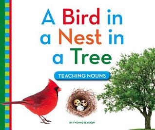A Bird in a Nest in a Tree: Teaching Nouns (ebook)