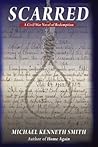 Scarred: A Civil War Novel of Redemption Scarred: A Civil War Novel of Redemption