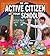 Be an Active Citizen at Your School (Citizenship in Action)