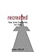 Recreated: How Jesus Transforms Our Story
