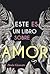 Este es un libro sobre amor by Paula Gicovate