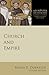 Church and Empire (Ad Fontes: Early Christian Sources, 1)