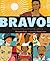 Bravo!: Poems About Amazing...