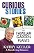 Curious Stories of Familiar Garden Plants