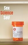 Sex Science Self by Bob Ostertag