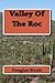 Valley Of The Roc