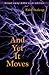 And Yet It Moves by Erin Stalcup