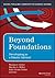 Beyond Foundations by Thomas J. Grites