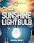 From Sunshine to Light Bulb (Source to Resource)