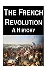The French Revolution: A History