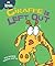Giraffe Is Left Out (Behavior Matters)