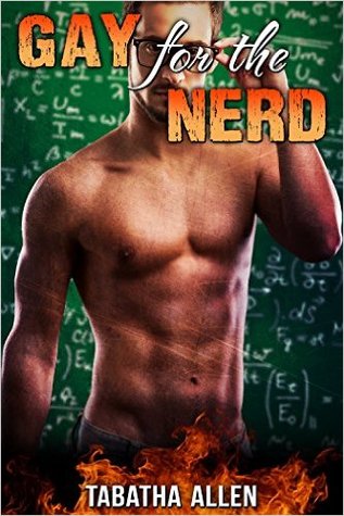 Gay For The Nerd (Jock and Nerd #2)