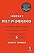 Instant Networking: The Simple Way to Build Your Business Network and See Results in Just 6 Months