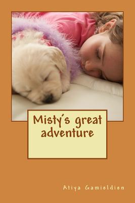 Misty's great adventure: Oogles and spoogles of fun (Full color edition) (Misty's adventures)