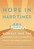 Hope in Hard Times by Timothy Kelly