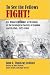 To See the Fellows Fight by John C. Thackray