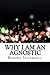 Why I Am an Agnostic