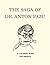 The Saga of Dr. Anton Pazu:...