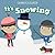 It's Snowing (What's the Weather Like?)