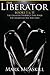 The Liberator: Book I: The ...