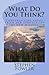 What Do You Think? by Stephen Fowler