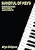 Handful of Keys: Conversations with 30 Jazz Pianists