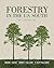Forestry in the U.S. South: A History