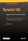 Dynamic SQL: Applications, Performance, and Security