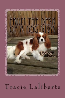 From the Desk of a Dog Diva: Furballs of Fun by a Fido Fanatic