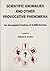 Scientific Anomalies And Other Provocative Phenomena: An Annotated Outline Of 6,000 Entries