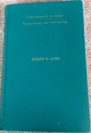 Extrasensory Ecology: Parapsychology and Anthropology (Paperback)
