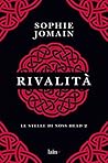 Rivalità by Sophie Jomain