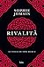 Rivalità (Les étoiles de Noss Head #2)