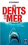 Les dents de la mer by Peter Benchley