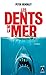 Les dents de la mer by Peter Benchley