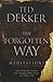 The Forgotten Way Meditations: The Path of Yeshua for Power and Peace in This Life