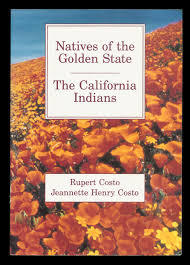 Natives Of The Golden State: The California Indians (Hardcover)