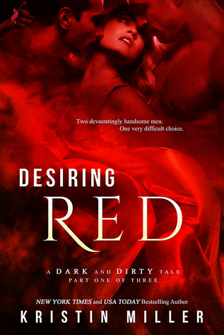 Desiring Red (A Dark and Dirty Tale #1)