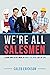 We're All Salesmen: Learn H...