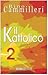 Il Kattolico 2 by Rino Cammilleri