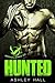 Hunted by Ashley Hall
