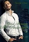 Good Morning Mr. Anderson by Cassidy Davis
