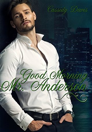 Good Morning Mr. Anderson (Good Morning #1)